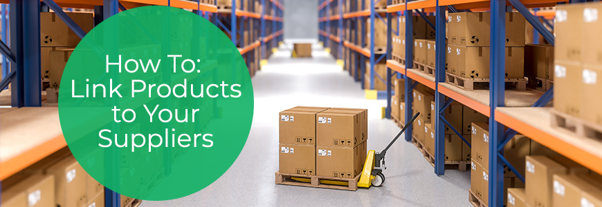 How to: link products to your suppliers