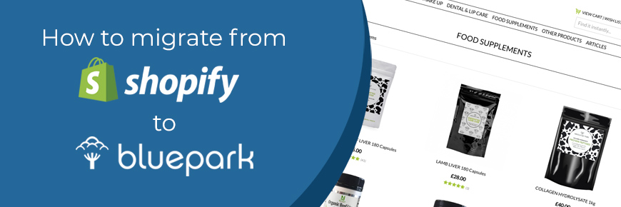 Migrate from Shopify to Bluepark