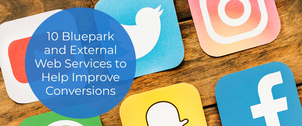 10 Bluepark and external web services to help improve conversions
