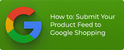 Submit product feed to Google Shopping
